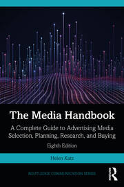 The Media Handbook A Complete Guide to Advertising Media Selection, Planning, Research, and Buying ( 8th Edition) - Orginal Pdf